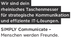 Wir sind dein rheinisches Taschenmesser für strategische Kommunikation und effiziente IT-Lösungen – SIMPLY Communicate – Menschen werden Freunde.